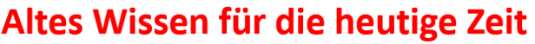 Altes Wissen